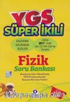 YGS Süper İkili Fizik Soru Bankası
