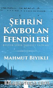 Şehrin Kaybolan Efendileri