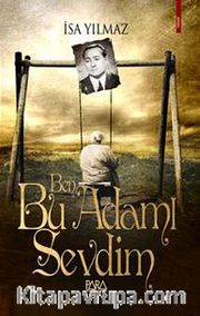 Ben Bu Adamı Sevdim