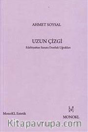 Uzun Çizgi <br /> Edebiyattan Sanata Dostluk Uğrakları