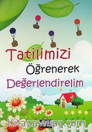 Tatilimizi Öğrenerek Değerlendirelim