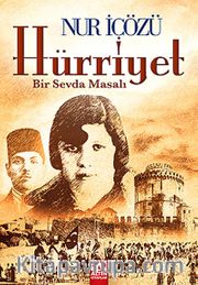 Hürriyet <br /> Bir Sevda Masalı
