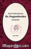 Aile Problemlerine Hz. Peygamberden Çözümler