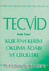 Tecvid & Kur'an-ı Kerim Okuma Adabı ve Usulleri
