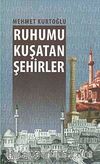 Ruhumu Kuşatan Şehirler