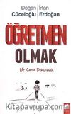 Öğretmen Olmak & Bir Can'a Dokunmak