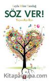 Söz Ver! & Yaşam Aşk Ruh