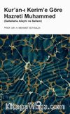 Kur'an-ı Kerim'e Göre Hazreri Muhammed (Sallallahu Aleyhi ve Sellem)