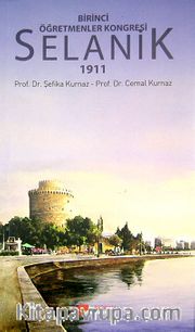 Birinci Öğretmenler Kongresi Selanik 1911