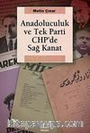 Anadoluculuk ve Tek Parti CHP'de Sağ Kanat