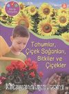 Tohumlar, Çiçek Soğanları, Bitkiler ve Çiçekler / Bilimle Tanışalım