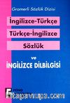 İngilizce-Türkçe Türkçe-İngilizce Sözlük ve Dil Bilgisi & Gramerli Sözlük Dizisi / İngilizce Dilbilgisi Sözlük