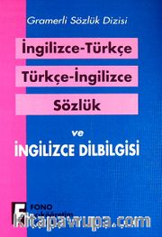 İngilizce-Türkçe Türkçe-İngilizce Sözlük ve Dil Bilgisi <br /> Gramerli Sözlük Dizisi / İngilizce Dilbilgisi Sözlük
