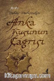 Vahiy Vadisinden Anka Kuşunun Çağrısı