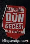 Gençliğin Dün Gecesi