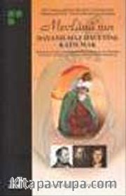 Mevlana'nın Dayanılmaz Davetine Katılmak