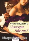 Cesaretin Var mı?