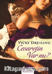 Cesaretin Var mı?