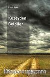 Kuzeyden Geldiler