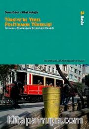 Türkiye'de Yerel Politikanın Yükselişi