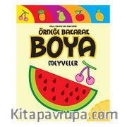 Örneğe Bakarak Boya - Meyveler