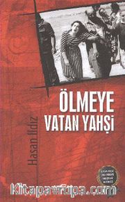 Ölmeye Vatan Yahşi
