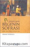 Niyaz-ı Mısri Bilge'nin Sofrası & Aşk da Var İsyan da