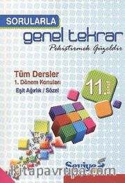 11. Sınıf Sorularla Genel Tekrar / Tüm Dersler-1 Dönem Konuları Eğit Ağırlık-Sözel
