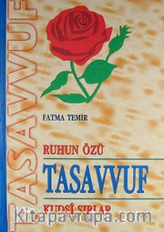Ruhun Özü Tasavvuf <br /> Kudsi Sırlar