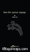 Ben Bir Çamur Zıpzıpı