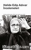 Halide Edip Adıvar İncelemeleri