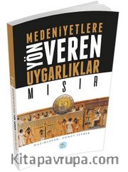 Mısır <br /> Medeniyetlere Yön Veren Uygarlıklar
