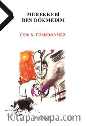 Mürekkebi Ben Dökmedim