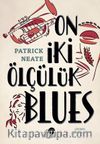On İki Ölçülük Blues
