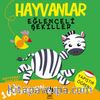 Hayvanat Bahçesi / Hayvanlar Eğlenceli Şekiller