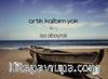 Artık Kalbim Yok