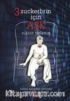 3 Zuckerbrin İçin Aşk