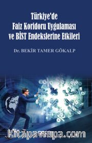 Türkiye’de Faiz Koridoru Uygulaması ve ‘Bist’ Endekslerine Etkileri