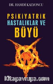 Psikiyatrik Hastalıklar ve Büyü