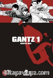 Gantz  / Cilt 1