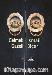 Gelmek Gazeli