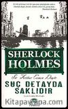 Suç Detayda Saklıdır / Sherlock Holmes (Cep Boy)
