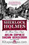 Aklın Şüphesi Suçun Gerçeğidir / Sherlock Holmes (Cep Boy)