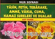 Nur Sofrası / Yasin, Fetih, Tebarake, Amme, Vakıa, Cuma, Namaz Sureleri ve Duaları (Yas-136/P14)
