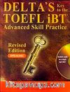 Delta's Key to the TOEFL iBT Advanced Skill Practice Speaking +MP3 CD -Revised Edition