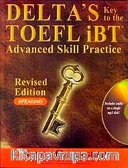 Delta's Key to the TOEFL iBT Advanced Skill Practice Speaking +MP3 CD -Revised Edition
