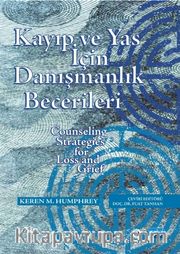 Kayıp ve Yas İçin Danışmanlık Becerileri