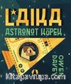 Laika Astronot Köpek (Ciltli)