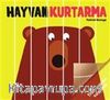 Hayvan Kurtarma (Ciltli)