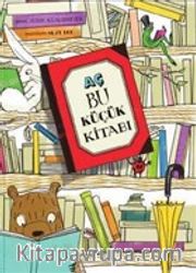 Aç Bu Küçük Kitabı (Ciltli)